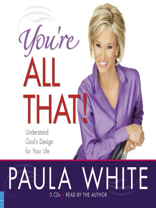 Title details for You're All That! by Paula White - Available